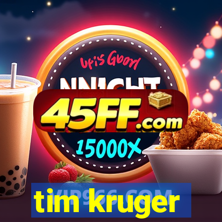 tim kruger